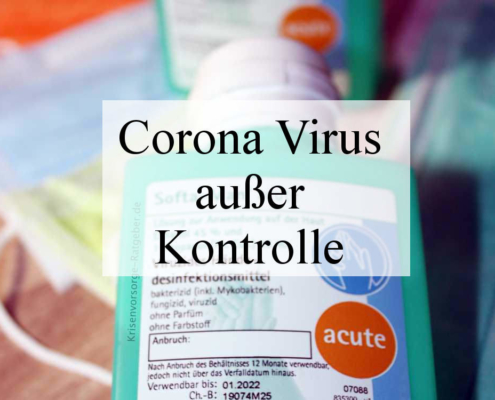 Corona Virus außer Kontrolle
