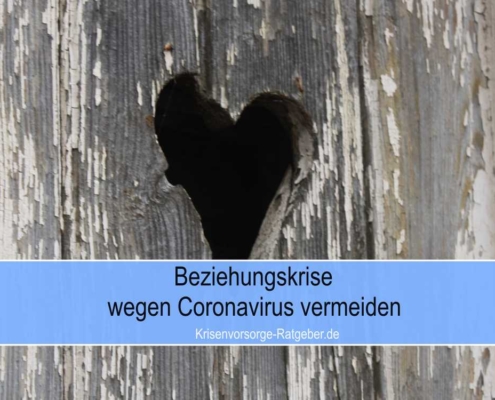 Beziehungskrise wegen Coronavirus vermeiden - Tipps für Paare & Familien