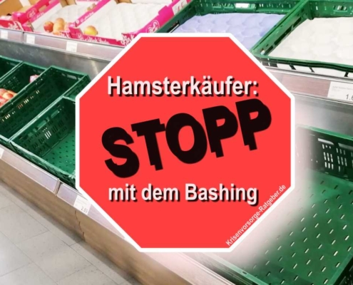 Schluss mit dem Bashing gegen Hamsterkäufer
