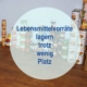 Lebensmittelvorräte lagern - trotz wenig Platz